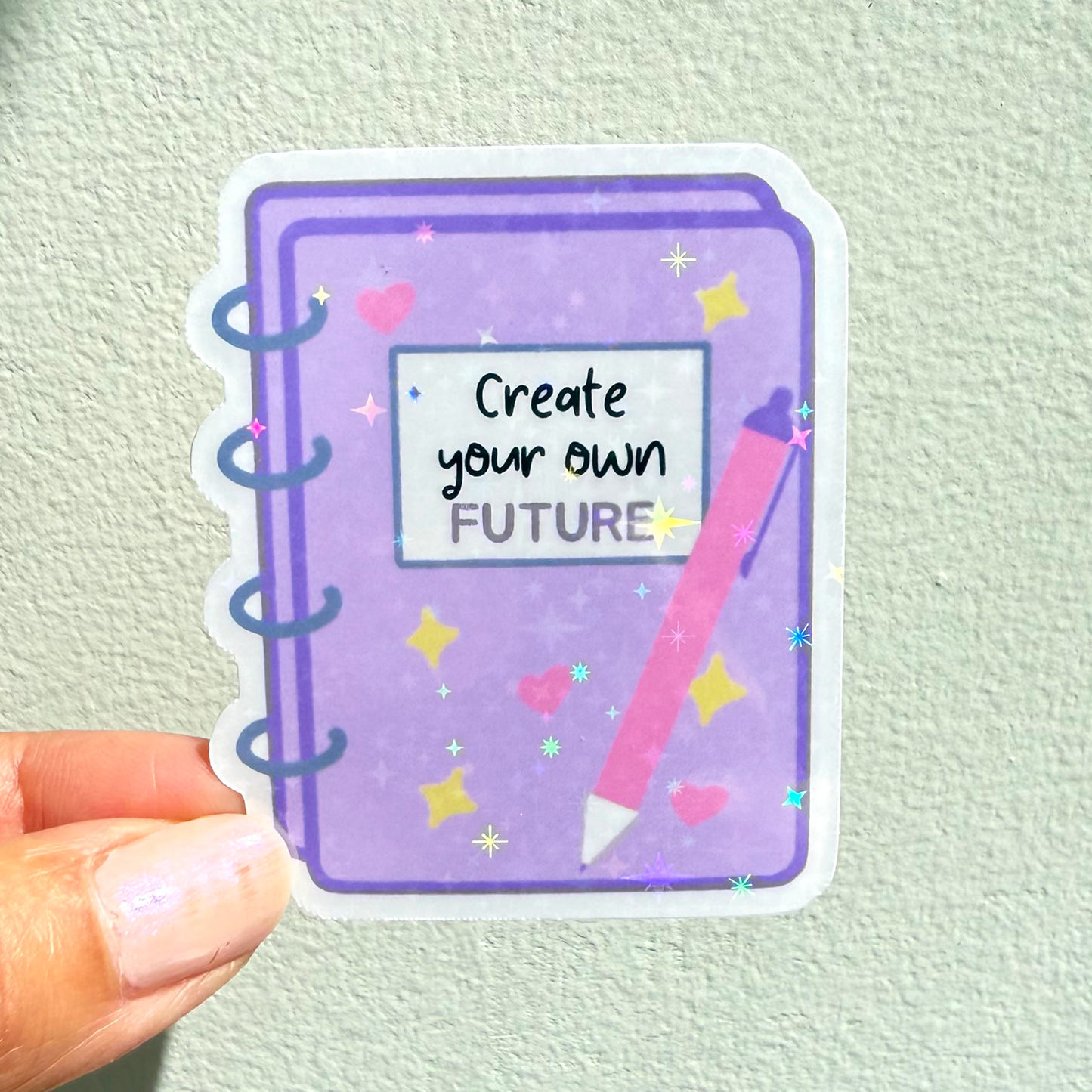 Create Your Own Future Sticker