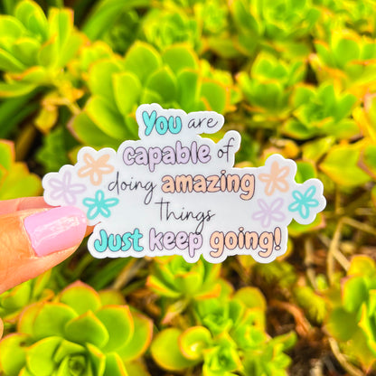 You are Capable and Amazing Sticker