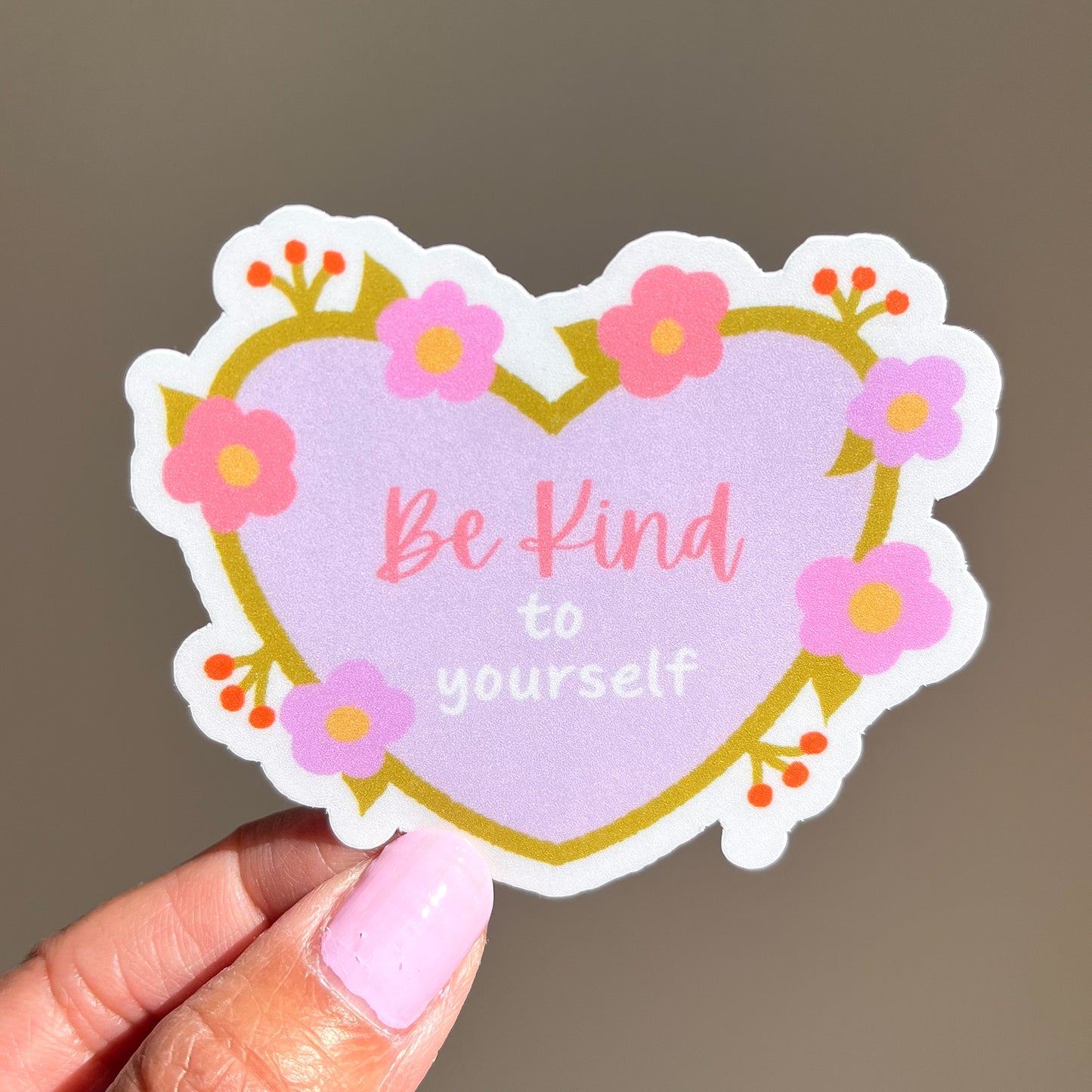 Be Kind to Yourself Sticker