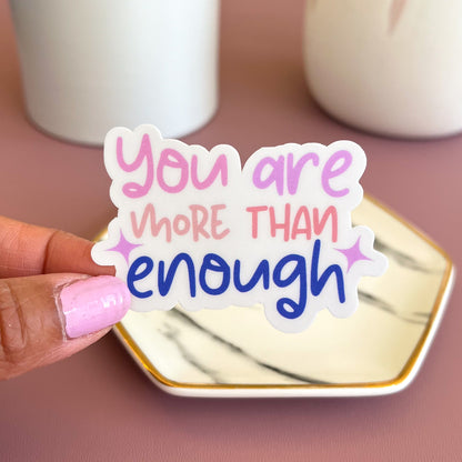 You are more than enough sticker