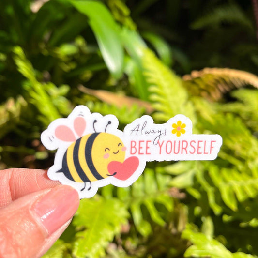 Bee Yourself sticker outside